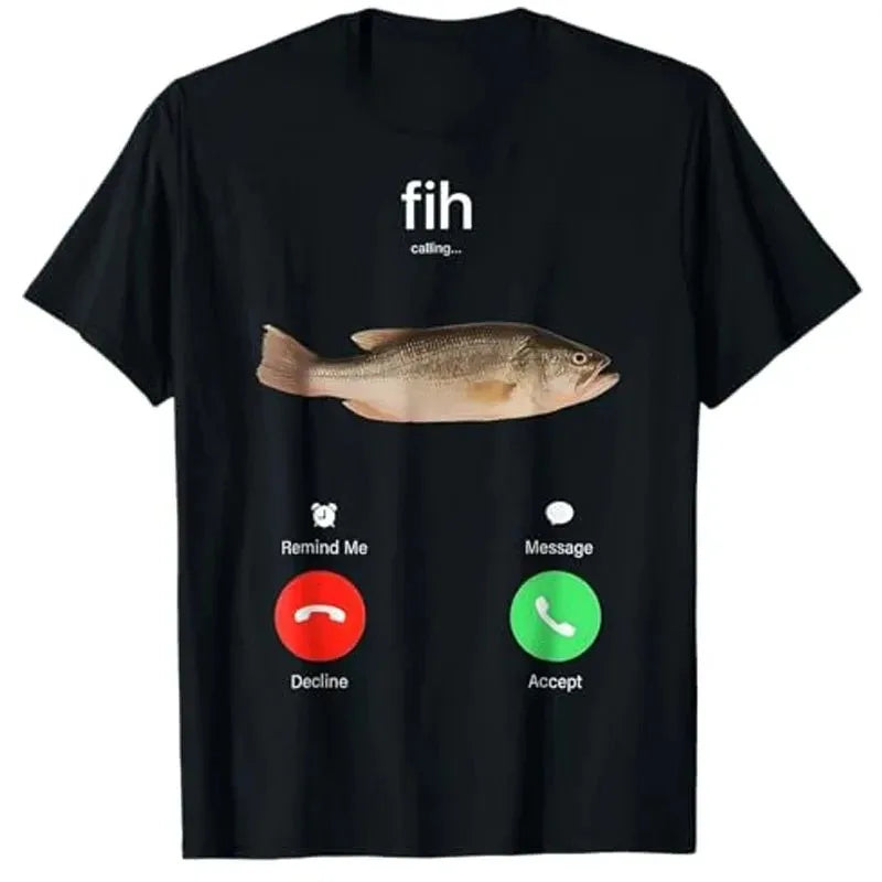 Fih Calling Remind Me Message Decline Accept Phone Call Fish T-Shirt Funny Fisherman Graphic Outfit Short Sleeve Blouses Novelty