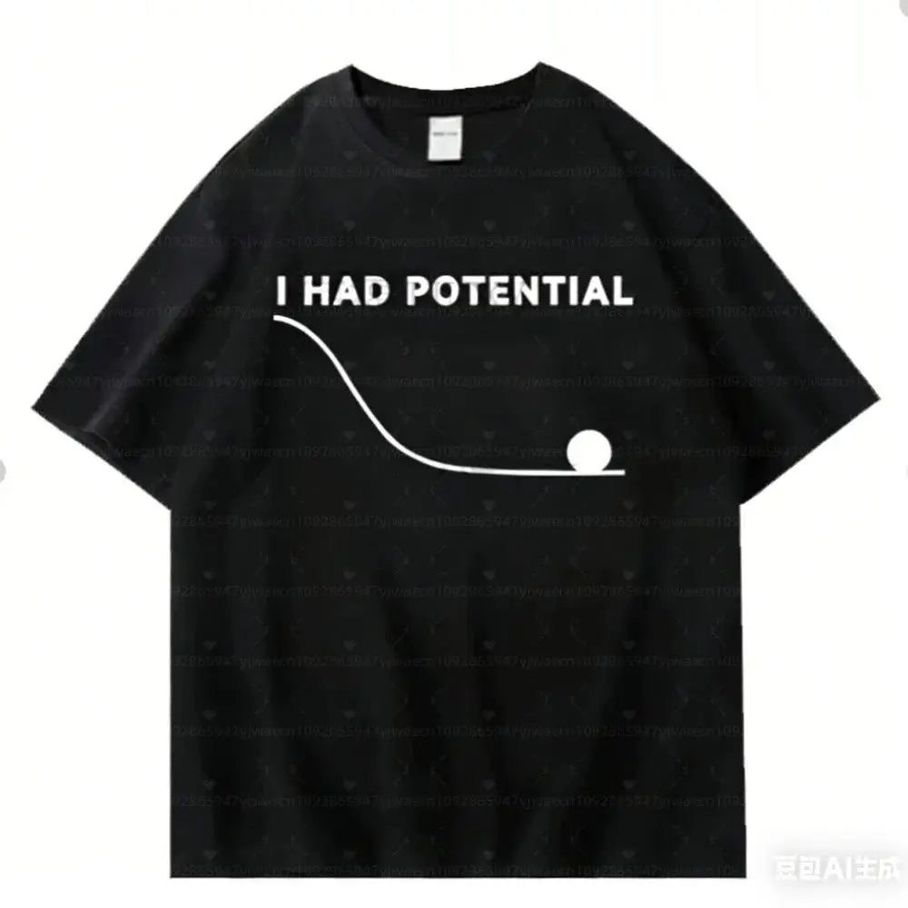 Y2k T Shirts Project Hail Mary - I Had Potential Graphic CAT Print T-Shirt Cotton O-Neck T-Shirt Casual Loose Streetwear Unisex