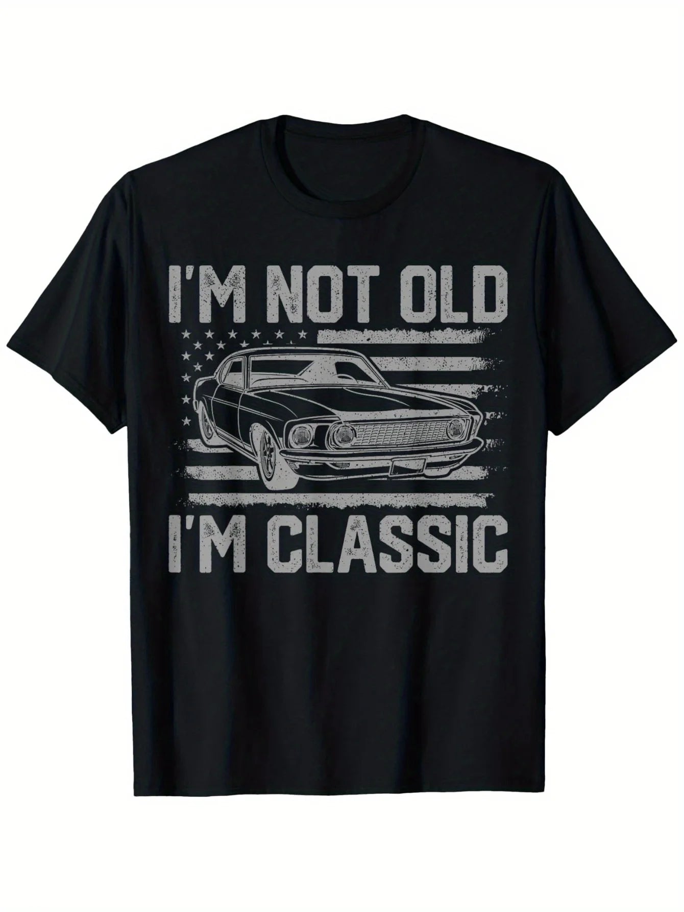 Im Not Old Im Classic Vintage Car FatherS Day Men DadUnisex cotton casual round neck outdoor short sleeve with slight stretc