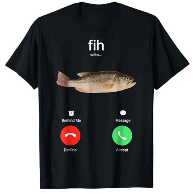Fih Calling Remind Me Message Decline Accept Phone Call Fish T-Shirt Funny Fisherman Graphic Outfit Short Sleeve Blouses Novelty